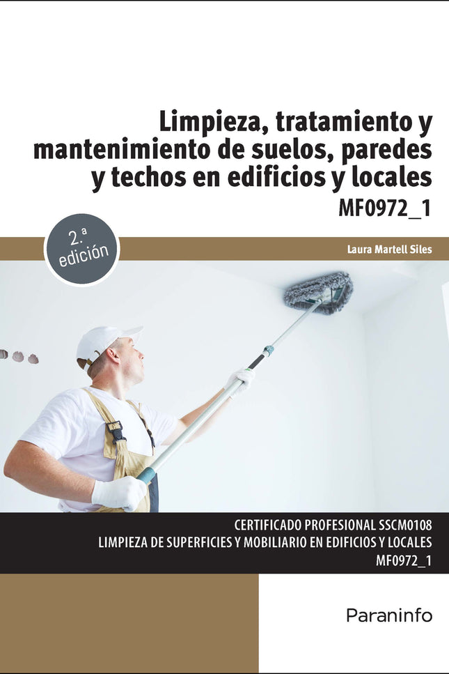 Limpieza, Tratamiento Y Mantenimiento De Suelos, Paredes Y Techos En Edificios Y Locales