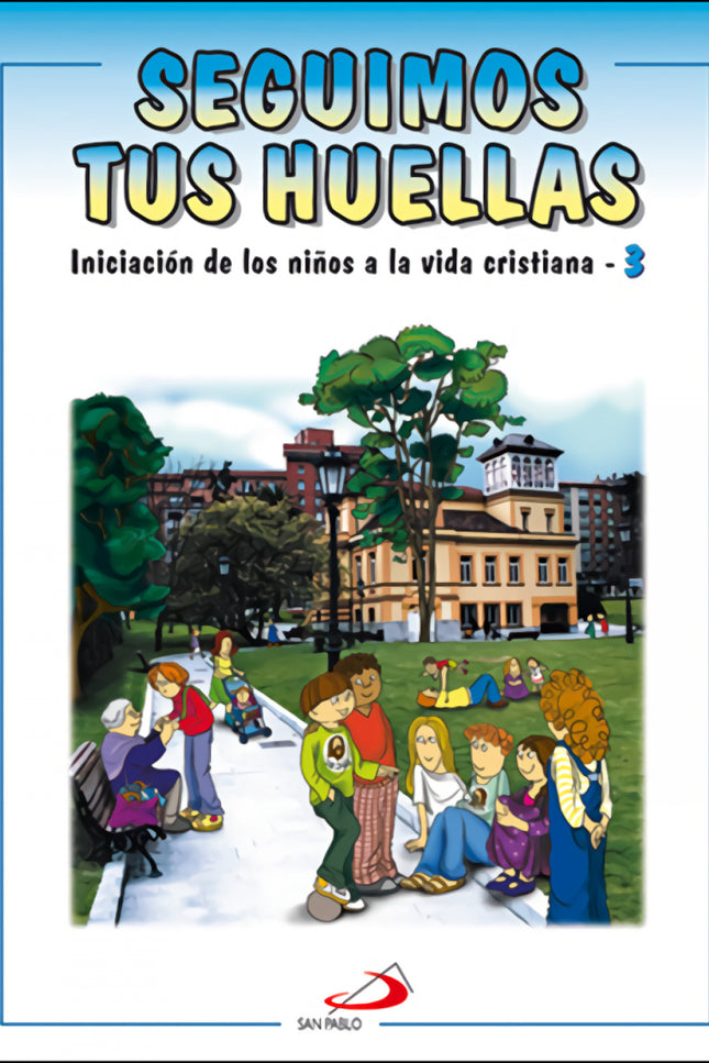 Seguimos Tus Huellas 3. Actividades