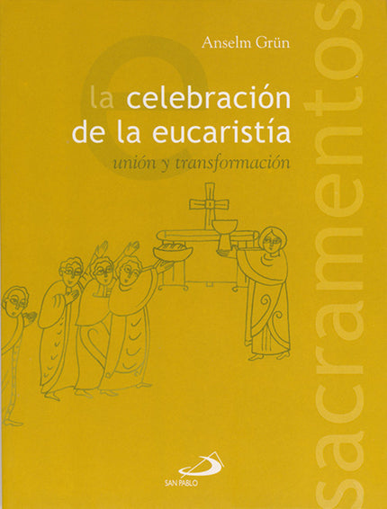 Libro La Celebración De La Eucaristía: La Iglesia celebra a diario la eucaristía, pero cada vez son menos las personas q