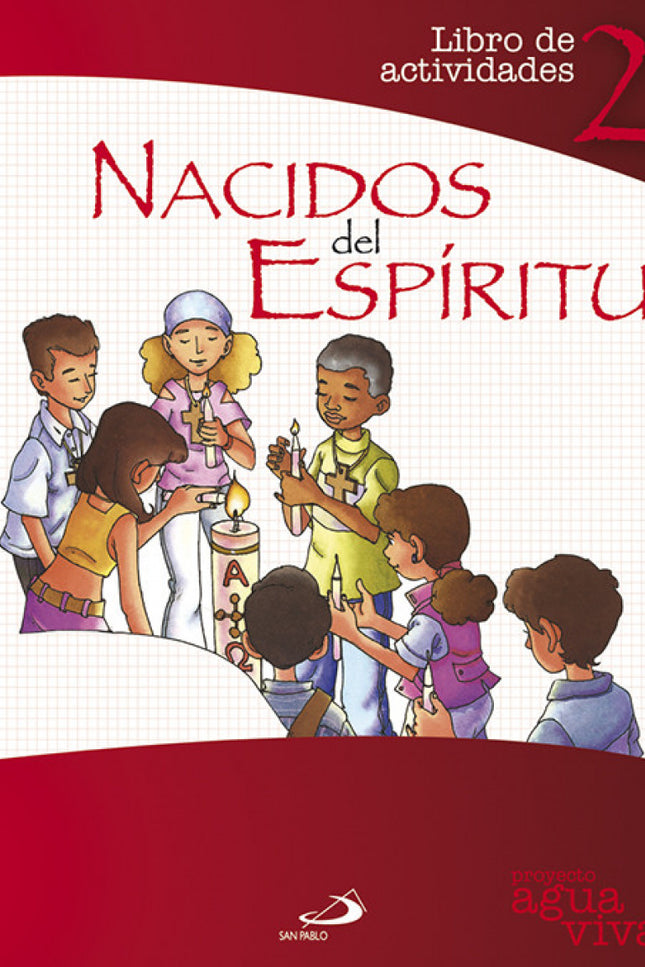 Libro Nacidos Del Espíritu: Nacidos de Espíritu es el libro del segundo curso de catequesis de Confirmación o Poscomunió