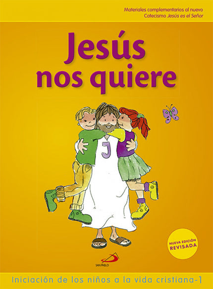 Jesús Nos Quiere 1 (libro Del Niño) Iniciación De Los Niños A La Vida Cristiana 1