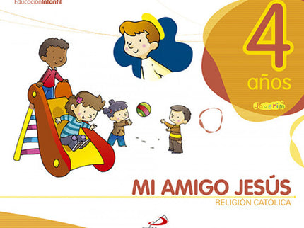 Libro (10).mi Amigo Jesus (4 Años) Proy.javerim.religion: Mi amigo Jesús 4 años es el libro de texto del segundo curso d