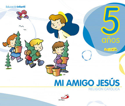Libro (10).mi Amigo Jesus (5 Años).proy.javerim.religion: Mi amigo Jesús 5 años es el libro de texto del tercer curso de