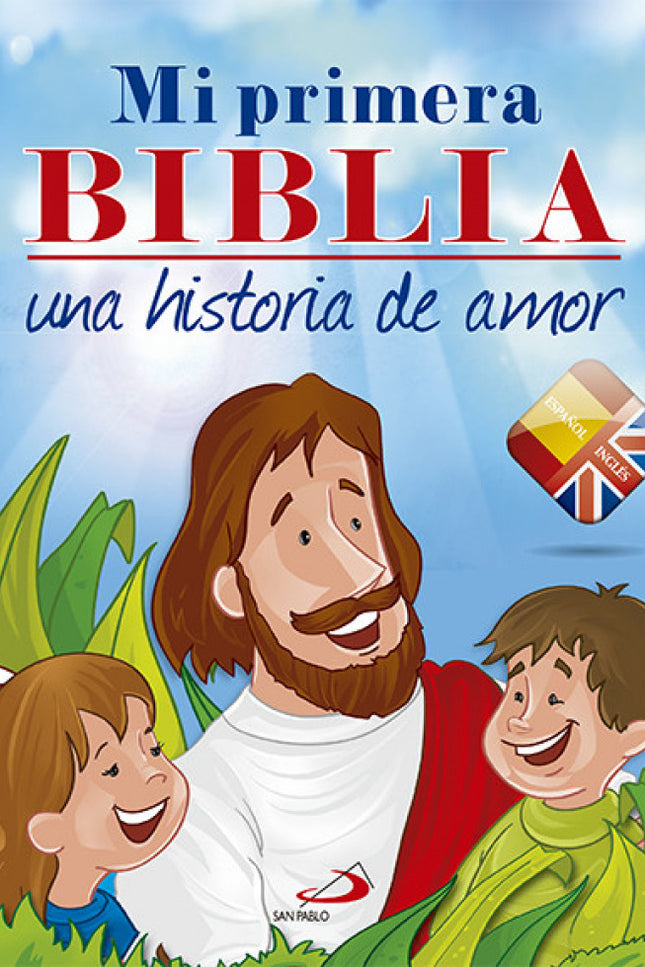 Libro Mi Primera Biblia: Una Biblia bilingüe pensada para iniciar a los niños en la Palabra de Dios mientras refuerzan s