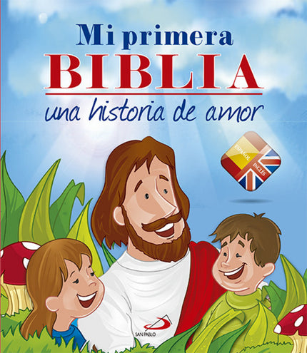 Libro Mi Primera Biblia: Una Biblia bilingüe pensada para iniciar a los niños en la Palabra de Dios mientras refuerzan s