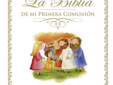 Libro La Biblia De Mi Primera Comunión: Esta Biblia es un bonito recuerdo de Primera Comunión con la que los niños podrá