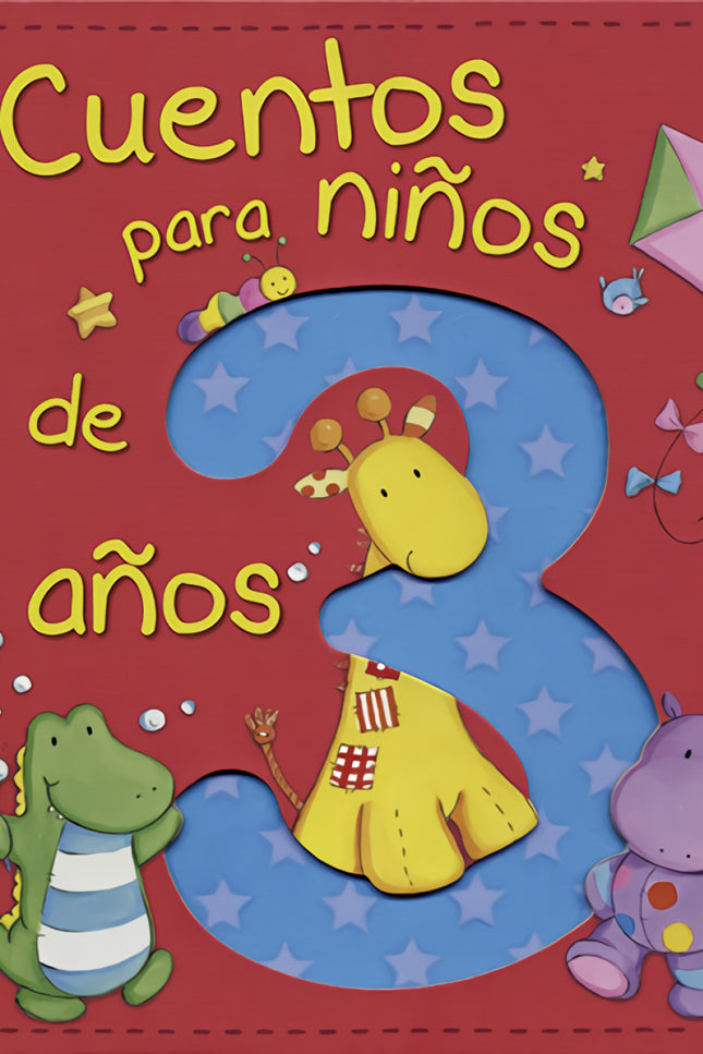 Libro Cuentos Para Niños De 3 Años: Cuentos ilustrados especialmente seleccionados para leer a niños de tres años de eda