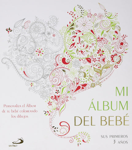 Libro Mi álbum Del Bebé: Un precioso y original álbum del bebé, decorado con diseños delicados y refi nados para colorea
