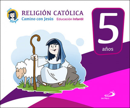 Libro Camino Con Jesús 5 Años. Proyecto Miryam: Libro del alumno del tercer curso del Proyecto Miryam de Religión Católi