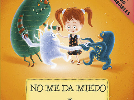 Libro No Me Da Miedo: Los niños a menudo tienen miedo porque ven a su alrededor cosas que no son: en el médico ven un ma