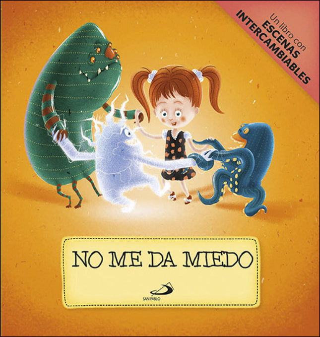 Libro No Me Da Miedo: Los niños a menudo tienen miedo porque ven a su alrededor cosas que no son: en el médico ven un ma