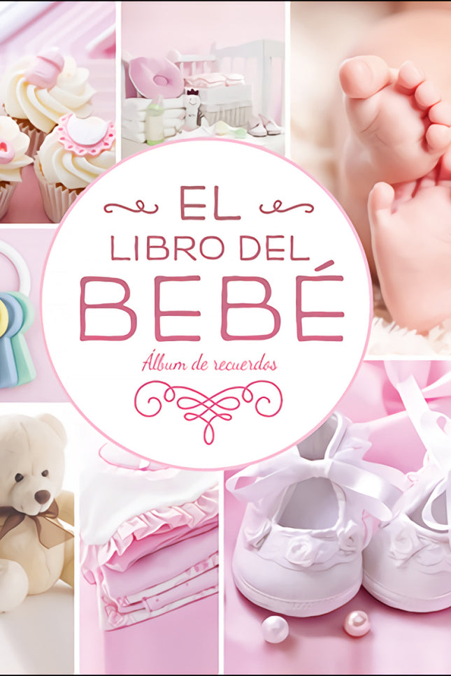 El Libro Del Bebé (rosa Nuevo)