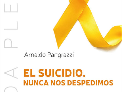 EL SUICIDIO NUNCA NOS DESPEDIMOS - Arnaldo Pangrazzi - Tapa blanda
