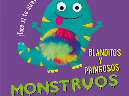 Monstruos Blanditos Y Pringosos