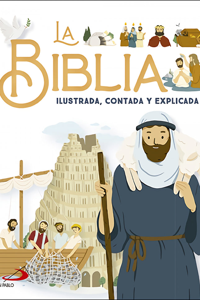 La Biblia Ilustrada, Contada Y Explicada