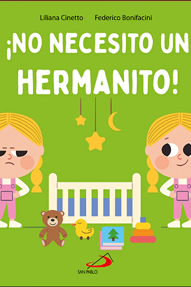 ¡no Necesito Un Hermanito!