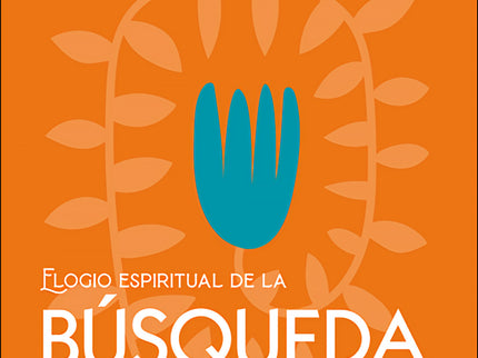 Elogio Espiritual De La Búsqueda