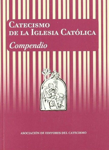 Libro Catecismo De La Iglesia Católica. Compendio: El Compendio presenta, de forma sintética, todos los contenidos doctr