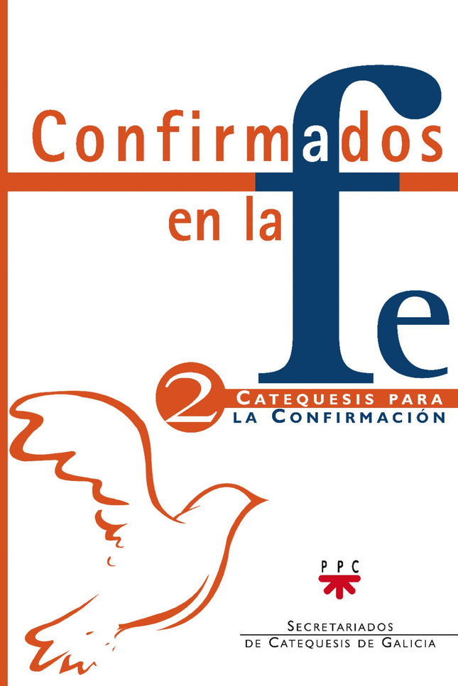 Confirmados En La Fe: Catequesis Para La Confirmación 2