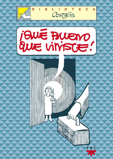 Libro íqué Bueno Que Viniste!: Con gran cariño y mucho sentido del humor, la obra relata las circunst ancias previas al 