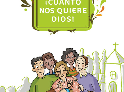 Libro ícuánto Nos Quiere Dios! Iniciación Cristiana De Niños 1: .
