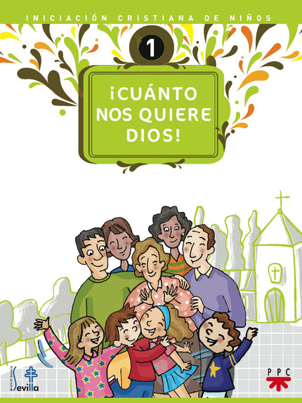 Libro ícuánto Nos Quiere Dios! Iniciación Cristiana De Niños 1: .