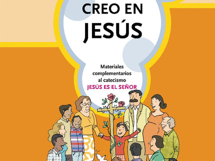 Libro Creo En Jesús 2: Segundo libro de los únicos materiales que siguen paso a paso el Catecismo Jesús es el Señor. Ela