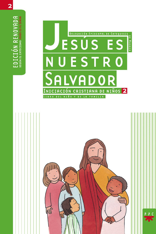 Jesús Es Nuestro Salvador: Iniciación Cristiana De Niños 2. Edición Renovada