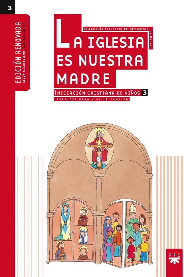 La Iglesia Es Nuestra Madre: Iniciación Cristiana De Niños 3. Edición Renovada