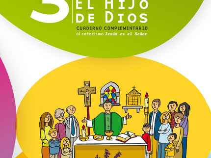 Libro Jesús, El Hijo De Dios 3. Cuaderno Complementario Al Catecismo Jesús Es El Señor: Catequesisádeápreparación para la primera Comuniónápara la Diócesis de Jaén.áTercer año.