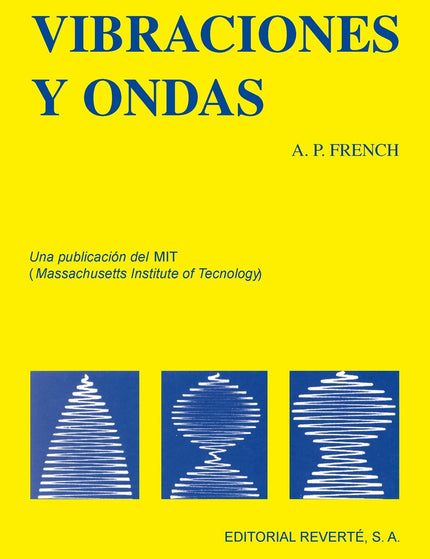 Libro Vibraciones Y Ondas: Esta serie de Introducción a la Física del M. I. T. , una producción directa del trabajo del 