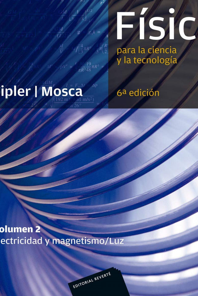 Libro Fisica Para La Ciencia Y La Tecnologia: Fisica para la Ciencia y la Tecnologia, dada su impecable claridad y preci