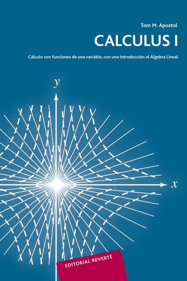 Libro Calculus. I: Los dos tomos de este ?Calculus? sirven muy adecuadamente como textos de dos primeros cursos en estud