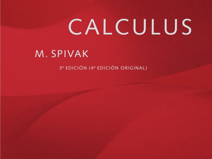 Libro Calculus: La tercera edición del libro Calculus de M. Spivak (correspondiente a la traducción de la cuarta edición