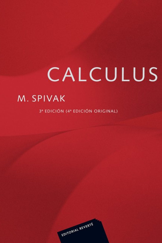 Libro Calculus: La tercera edición del libro Calculus de M. Spivak (correspondiente a la traducción de la cuarta edición