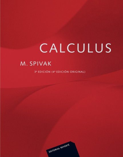 Libro Calculus: La tercera edición del libro Calculus de M. Spivak (correspondiente a la traducción de la cuarta edición