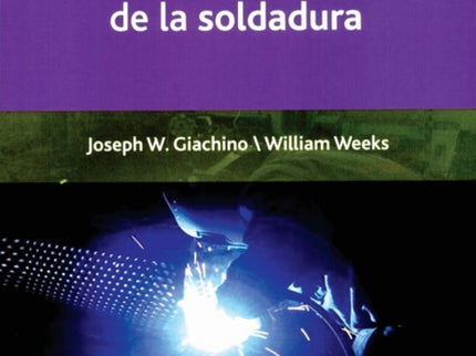 Técnica Y Práctica De La Soldadura