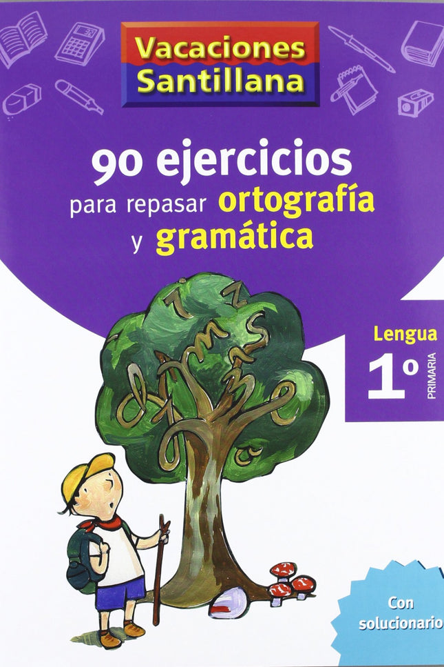 Vacaciones 90 Ejercicios Para Repasar Ortografia Y Gramatica 1 Primaria
