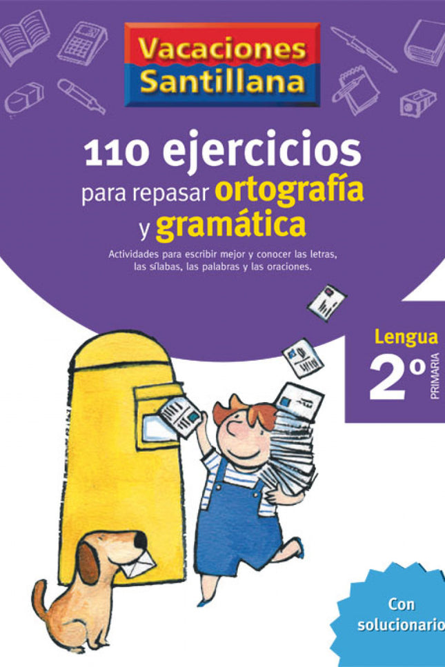 Vacaciones 110 Ejercicios Para Repasar Ortografia Y Gramatica 2º Primaria