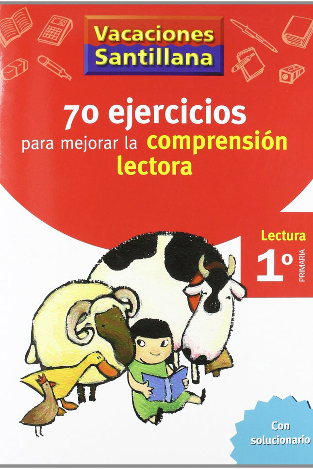 Vacaciones 70 Ejercicios Para Mejorar La Comprension Lectora 1º Primaria Santillana