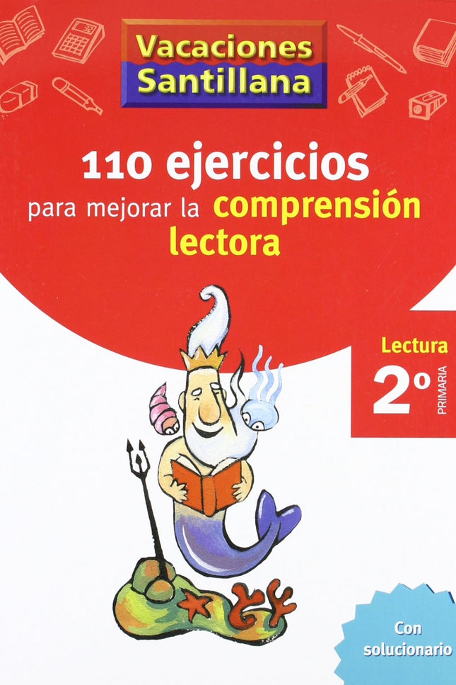 Vacaciones 110 Ejercicios Para Mejorar La Comprension Lectora 2º Primaria Santillana