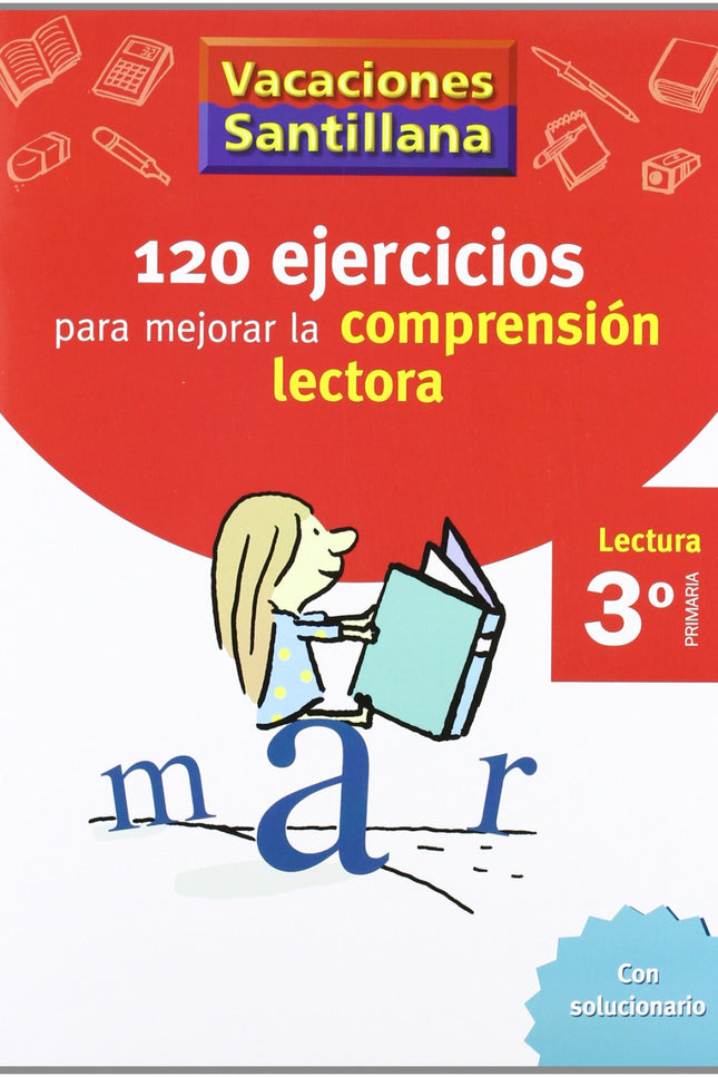 Vacaciones 120 Ejercicios Para Mejorar La Compresion Lectora 3º Primaria Santillana