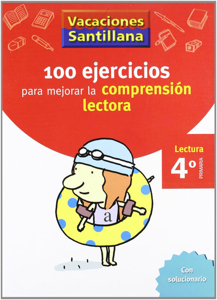 Vacaciones 100 Ejercicios Para Mejorar La Comprension Lectora 4º Primaria Santillana
