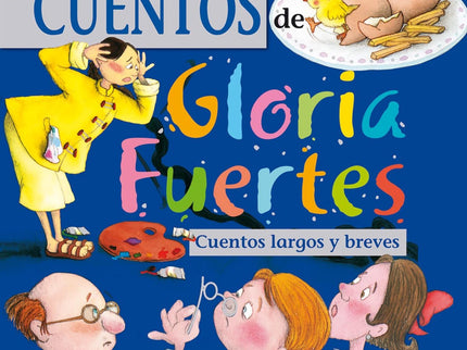 Libro Los Mejores Cuentos De Gloria Fuertes: Un gran libro para todos, lleno de ilustraciones simpáticas e imaginativas,