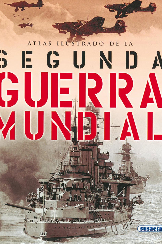 Libro Atlas Ilustrado De La Segunda Guerra Mundial: Más de 700 imágenes procedentes de los archivos de Magnum-Contraste,