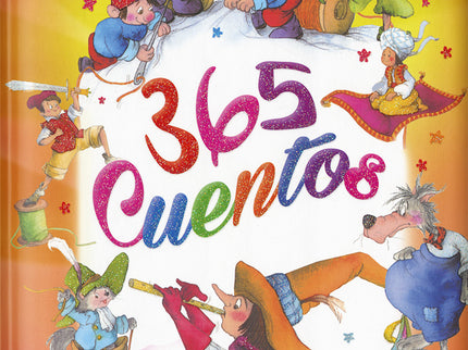 Libro 365 Cuentos: Hadas, princesas, magos, caballeros, bosques encantados, animales mágicos. . . Este precioso libro, l