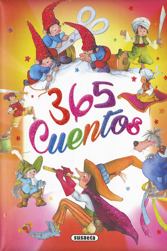 Libro 365 Cuentos: Hadas, princesas, magos, caballeros, bosques encantados, animales mágicos. . . Este precioso libro, l