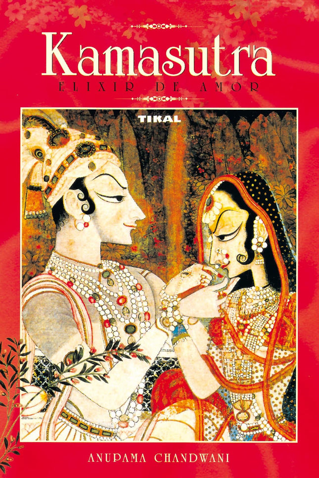 Libro Kamasutra, Elixir De Amor: .