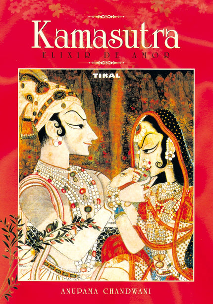 Libro Kamasutra, Elixir De Amor: .