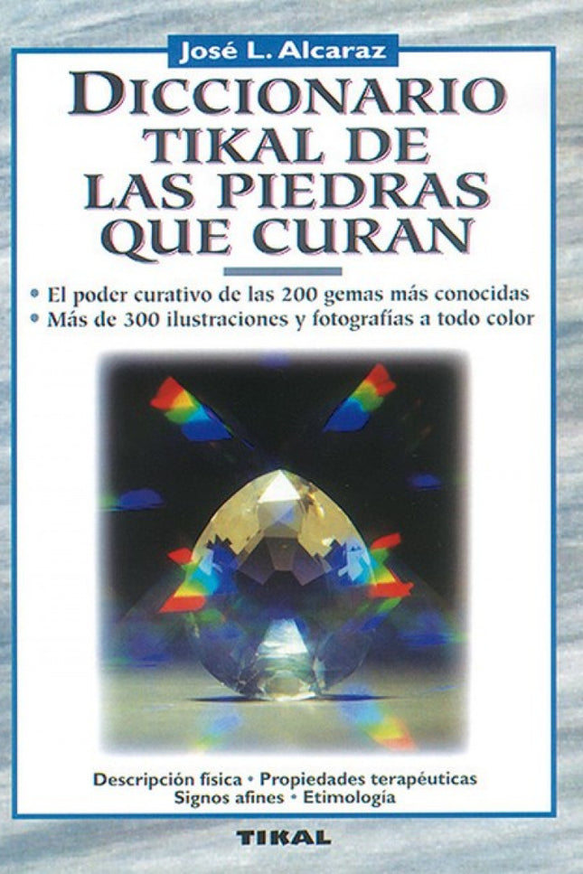Diccionario Tikal De Las Piedras Que Curan.